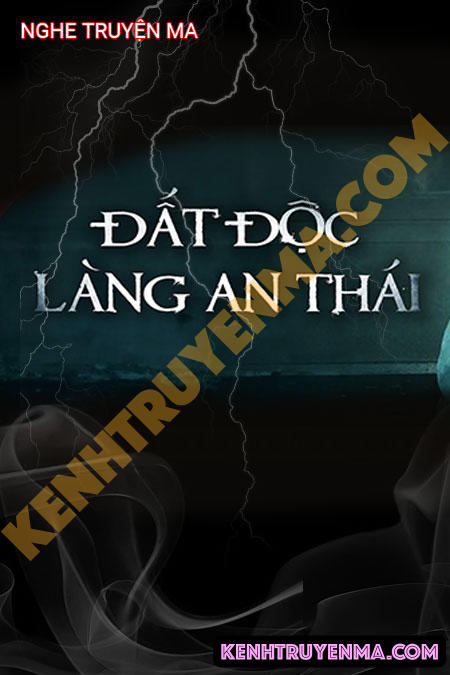 Đất Độc Làng An Thái