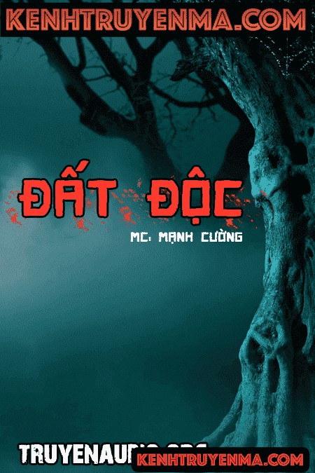 Đất Độc - Truyện Ma