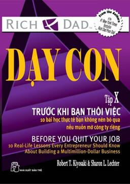 Dạy Con Làm Giàu (Tập 10) - Trước Khi Bạn Thôi Việc