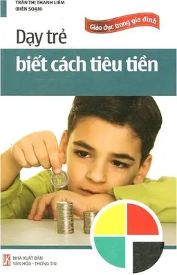 Dạy Trẻ Biết Cách Tiêu Tiền