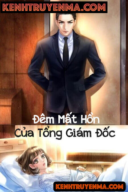 Đêm Mất Hồn Của Tổng Giám Đốc