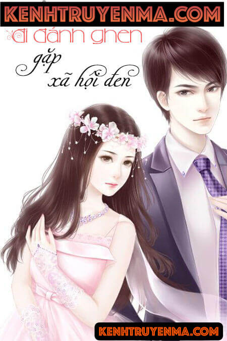 Đi Đánh Ghen Gặp Xã Hội Đen - Truyện Ngôn Tình