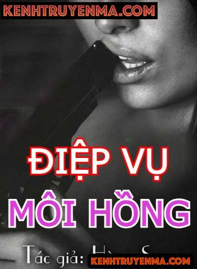 Điệp Vụ Môi Hồng