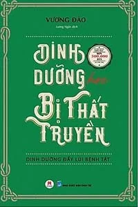 Dinh Dưỡng Học Bị Thất Truyền, Dinh Dưỡng Đẩy Lùi Bệnh Tật