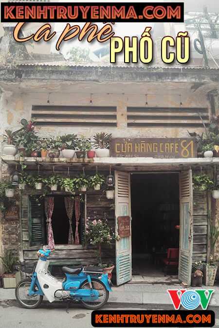 Đọc truyện đêm khuya VOV - Cà phê phố cũ