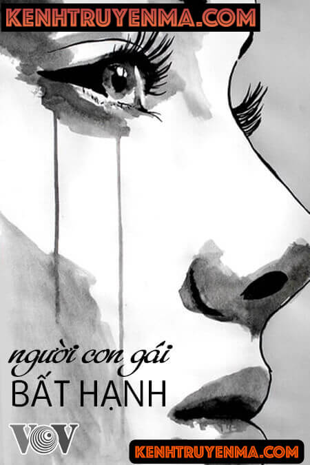 Đọc truyện đêm khuya VOV - Người con gái bất hạnh