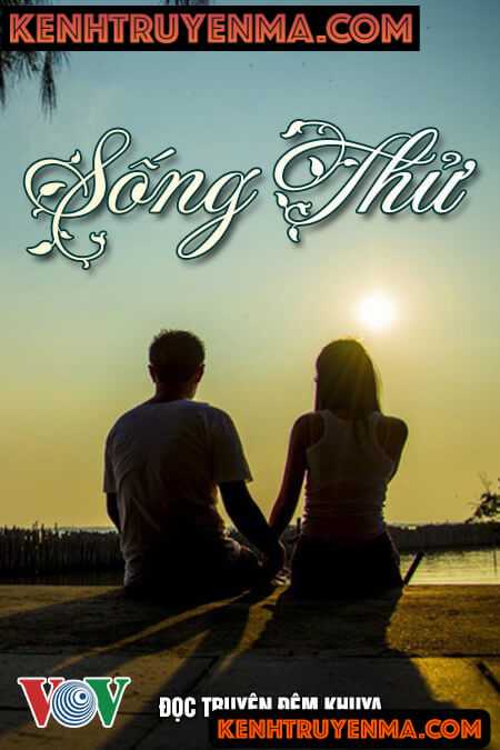 Đọc truyện đêm khuya VOV - Sống thử