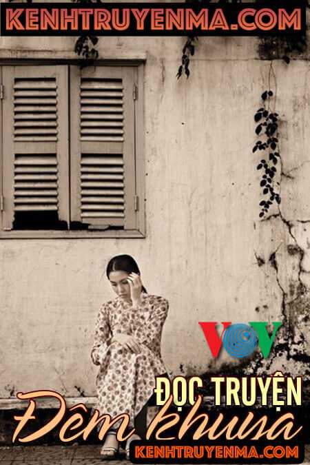 Đọc truyện đêm khuya VOV (Tổng hợp - Phần 2)