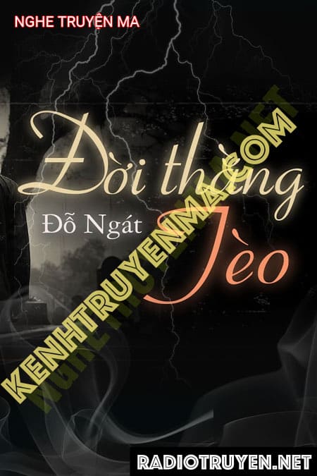 Đời Thằng Tèo - Tác Giả Đỗ Thị Ngát - Giọng Đọc Trần Thy
