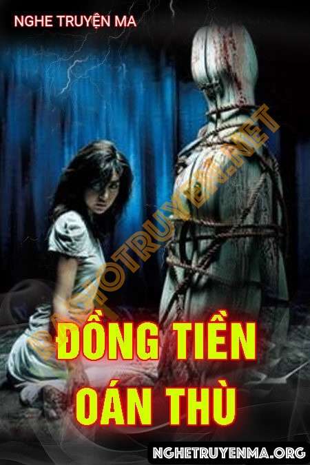 Đồng Tiền Oán Thù - Quàng A Tũn