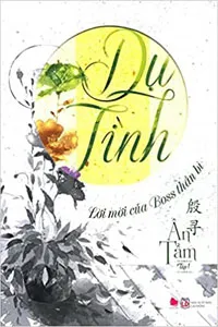 Dụ Tình, Lời Mời Của Boss Thần Bí