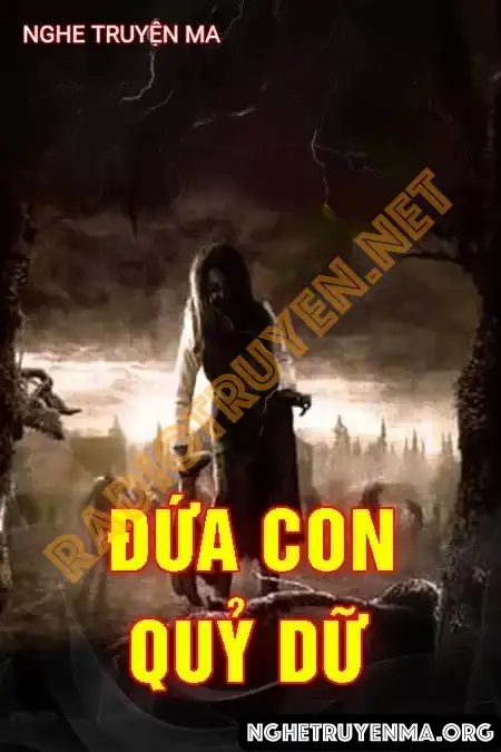 Đứa Con Quỷ Dữ - Nguyễn Huy