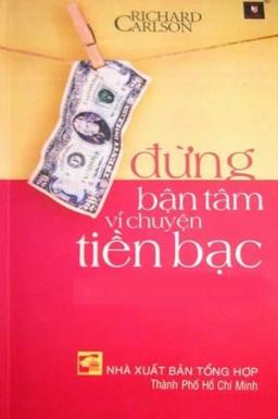 Đừng Bận Tâm Vì Chuyện Tiền Bạc