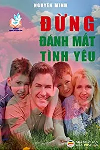 Đừng Đánh Mất Tình Yêu