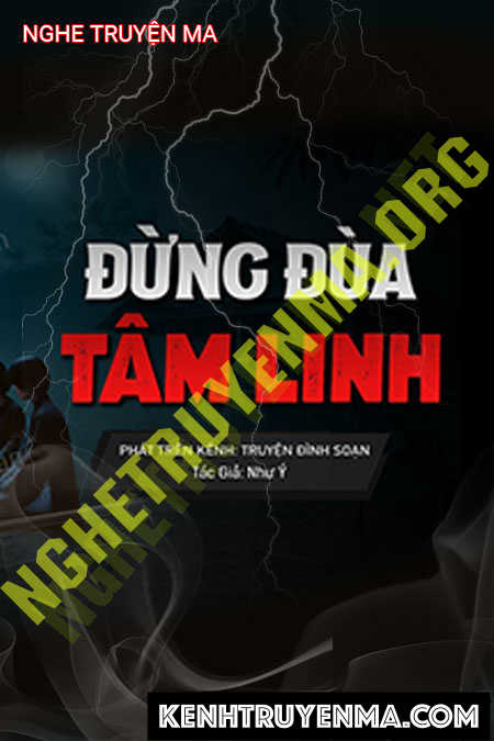 Đừng Đùa Giỡn Với Tâm Linh