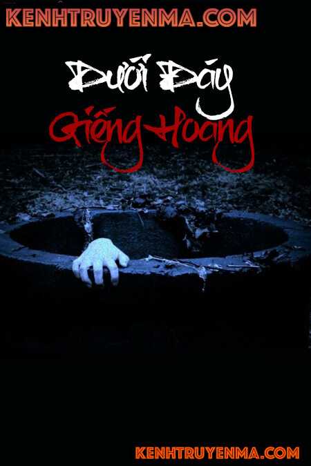 Dưới Đáy Giếng Hoang