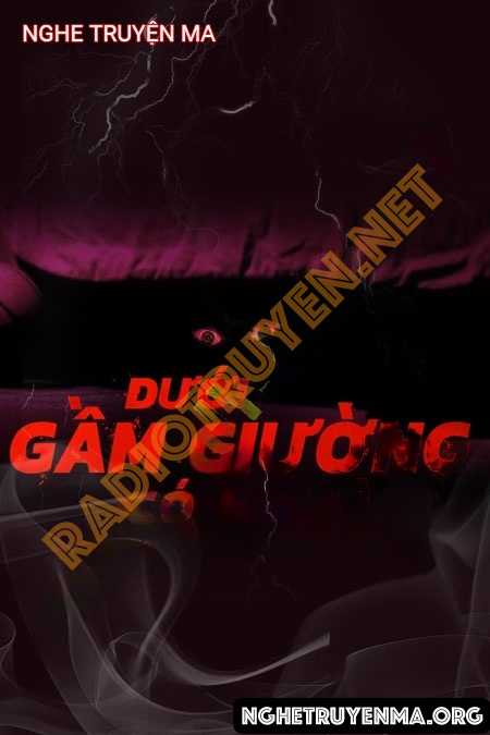 Dưới Gầm Giường Có Ma