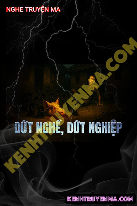 Dứt Nghề Dứt Nghiệp