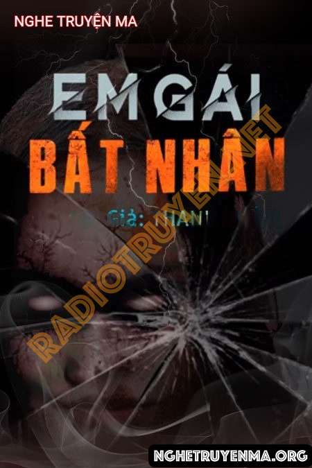 Em Gái Bất Nhân