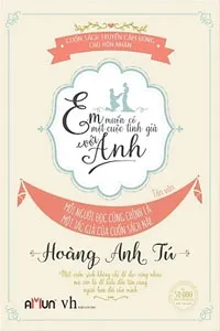 Em Muốn Có Một Cuộc Tình Già Với Anh