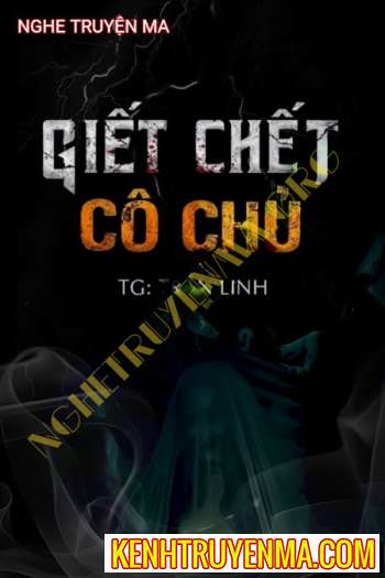 G.iết Chết Cô Chủ Nhỏ