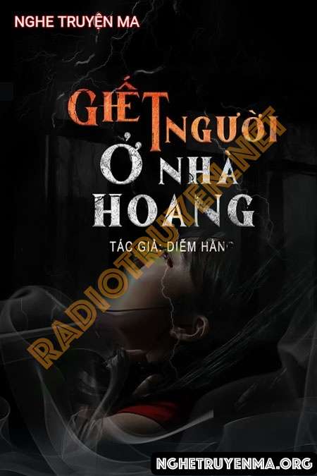 G.iết Người Ở Nhà Hoang
