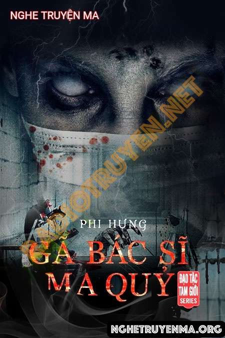 Gã Bác Sỹ Ma Quỷ - Nguyễn Huy