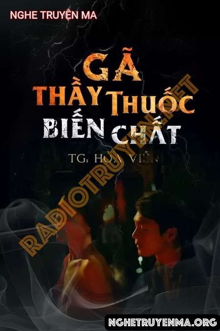 Gã Thầy Thuốc Biến Chất