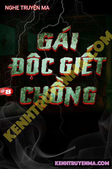 Gái Độc G.iết Chồng