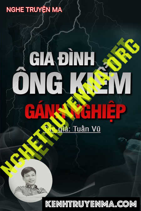 Gia Đình Ông Kiểm Gánh Nghiệp