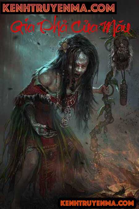 Gia Phả Của Máu - Truyện Ma