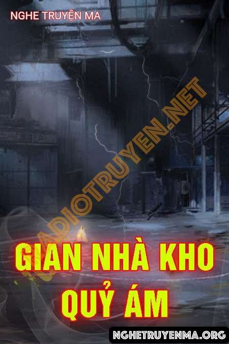 Gian Nhà Kho Quỷ Ám
