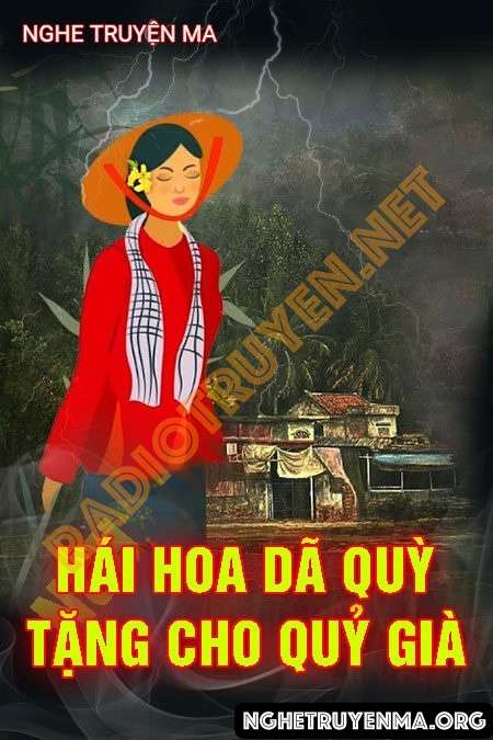 Hái Hoa Dã Quỳ Tặng Cho Quỷ Già - Nguyễn Huy