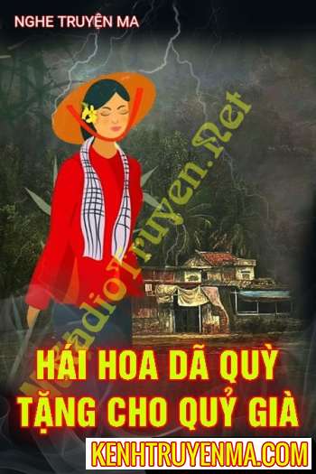 Hái Hoa Dã Quỳ Tặng Cho Quỷ Già