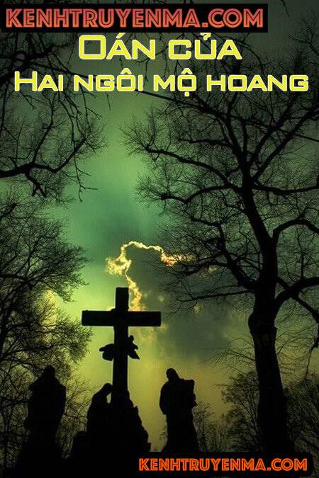 Hai Ngôi Mộ Hoang - Truyện Ma