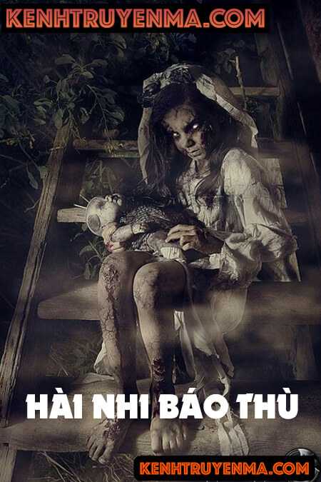 Hài Nhi Báo Thù - Truyện Ma Kinh Dị
