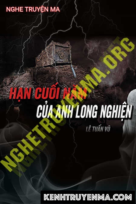 Hạn Cuối Năm Của Anh Long Nghiện