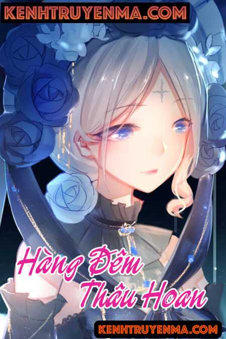 Hàng Đêm Thâu Hoan - Truyện Ngôn Tình