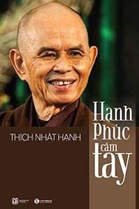 Hạnh Phúc Cầm Tay - Thích Nhất Hạnh