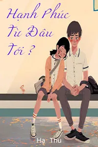 Hạnh Phúc Từ Đâu Tới