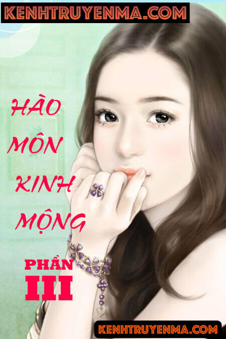 Hào Môn Kinh Mộng Phần 3 - Truyện Ngôn Tình
