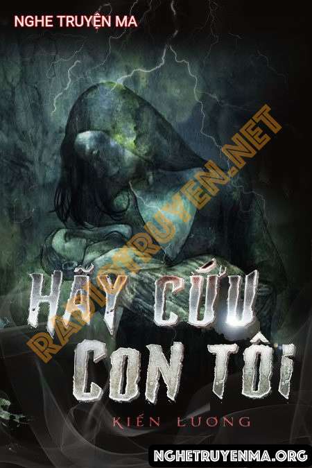 Hãy Cứu Con Tôi