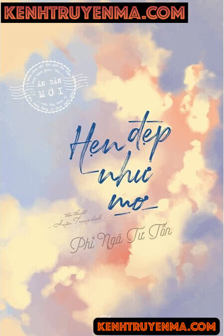 Hẹn Đẹp Như Mơ - Giai Kỳ Như Mộng