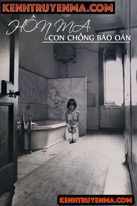 Hồn Ma Con Chồng Báo Oán - Truyện Ma