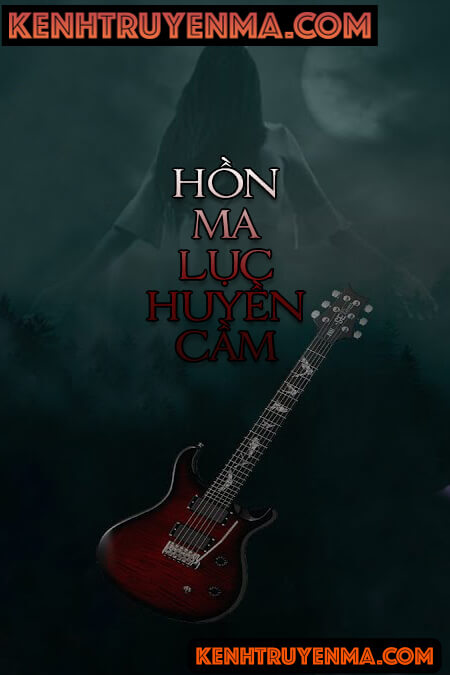 Hồn Ma Lục Huyền Cầm
