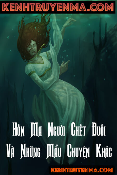 Hồn Ma Người Chết Đuối - Truyện Ma