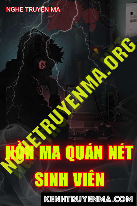 Hồn Ma Quán Net Sinh Viên