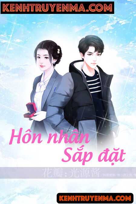 Hôn Nhân Sắp Đặt - Truyện Ngôn Tình