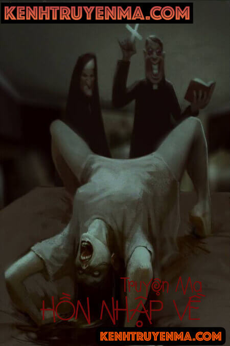 Hồn Nhập Về - Truyện Kinh Dị