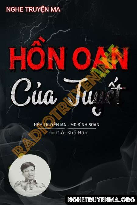 Hồn Oan Của Tuyết - Đình Soạn